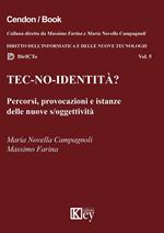 Tec-no-identità?