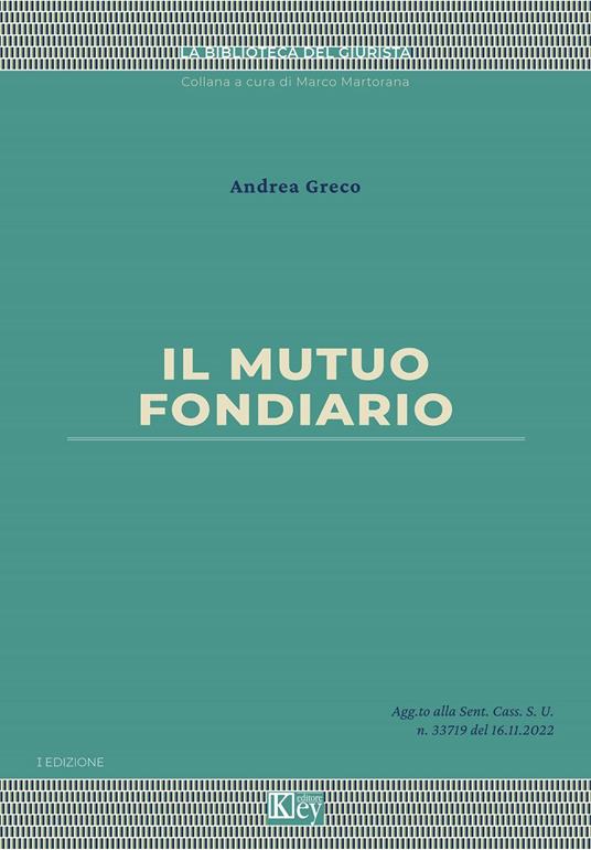 Il mutuo fondiario - Andrea Greco - copertina