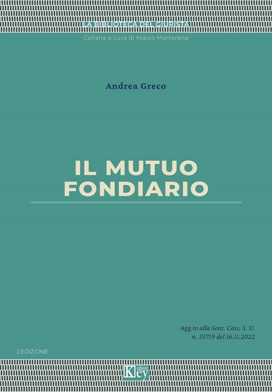 Il mutuo fondiario - Andrea Greco - ebook