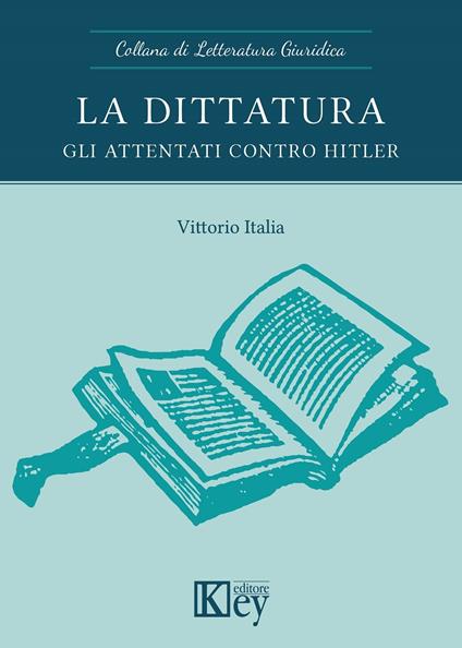 La dittatura - Vittorio Italia - ebook