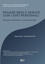 Pagare beni e servizi con i dati personali. Scenari normativi e commerciali