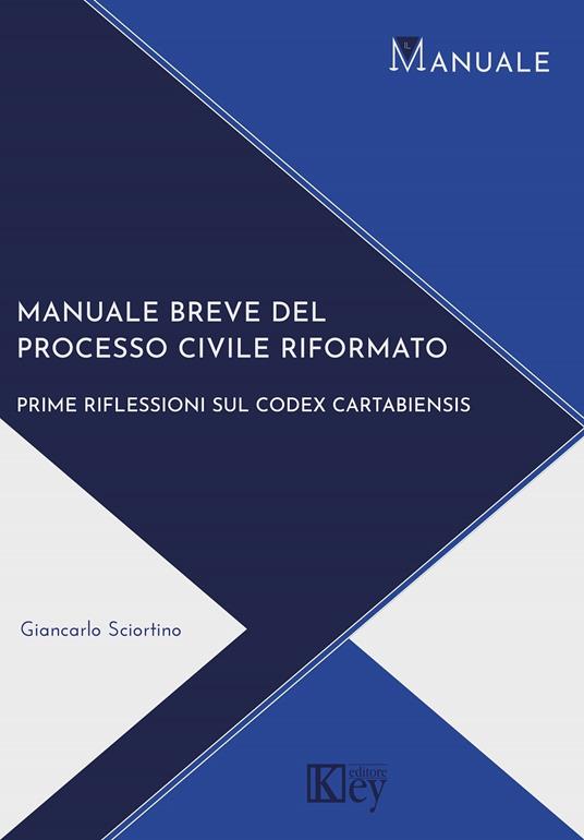Manuale breve del processo civile riformato - Giancarlo Sciortino - copertina
