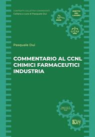 Commentario al CCNL Chimici Farmaceutici Industria 4