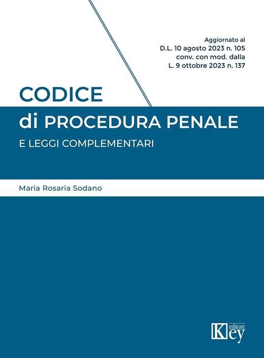 Codice di procedura penale e leggi complementari - Maria Rosaria Sodano - copertina