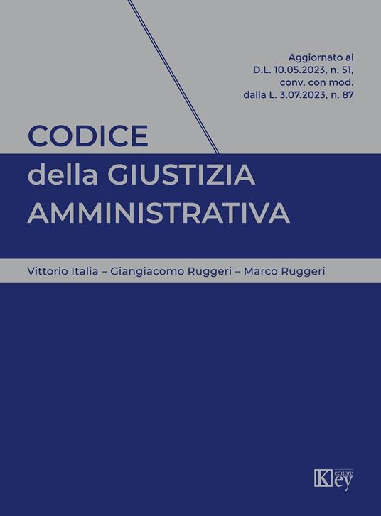 Codice della giustizia amministrativa - Vittorio Italia,Giangiacomo Ruggeri,Marco Ruggeri - ebook