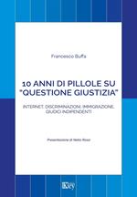 10 anni di pillole su “questione giustizia”