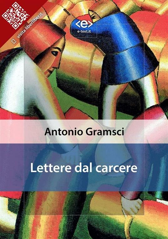 Lettere dal carcere - Antonio Gramsci - ebook