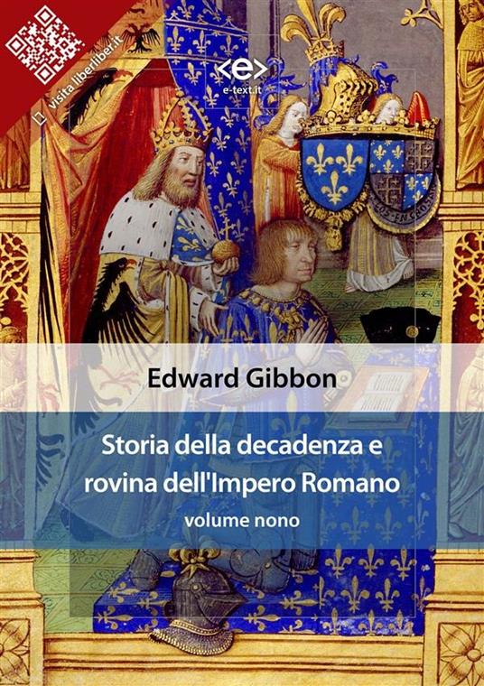 Storia della decadenza e rovina dell'impero romano. Vol. 9 - Edward Gibbon - ebook