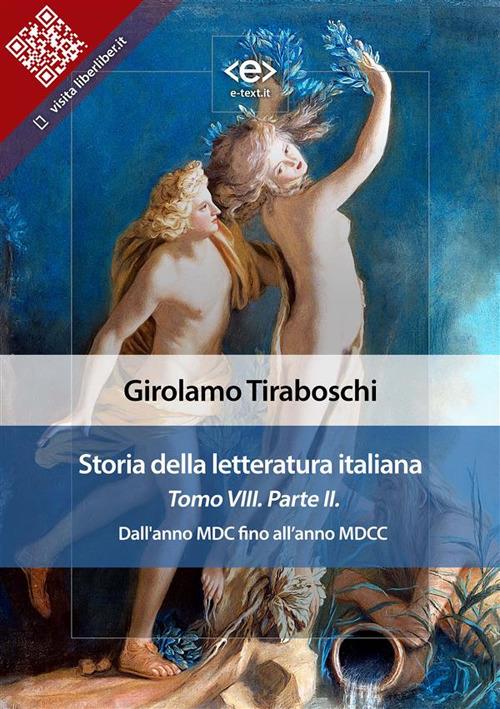 Storia della letteratura italiana. Vol. 8/2 - Girolamo Tiraboschi - ebook