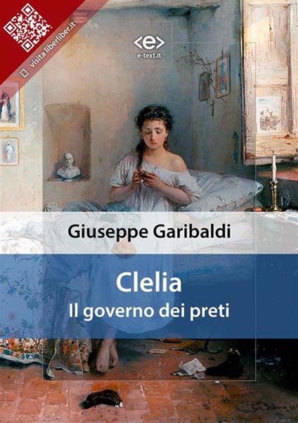 Clelia: il governo dei preti - Giuseppe Garibaldi - ebook
