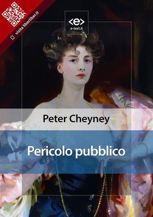 Pericolo pubblico - Peter Cheyney - ebook