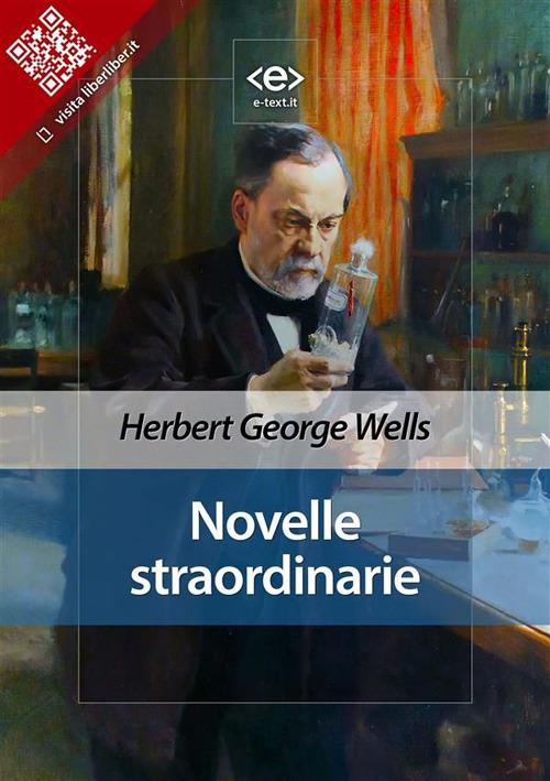 Novelle straordinarie - Herbert George Wells - ebook