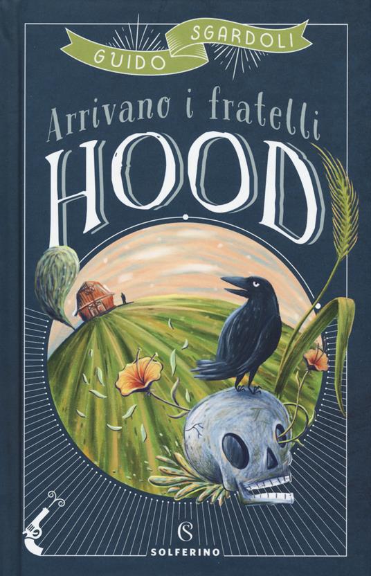 Arrivano i fratelli Hood - Guido Sgardoli - copertina