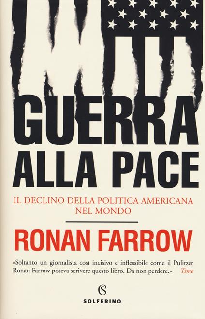Guerra alla pace. Il declino della politica americana nel mondo - Ronan Farrow - copertina