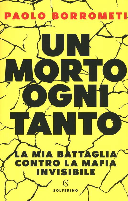 Un morto ogni tanto. La mia battaglia contro la mafia invisibile - Paolo Borrometi - copertina