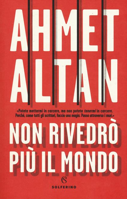 Non rivedrò più il mondo - Ahmet Altan - copertina
