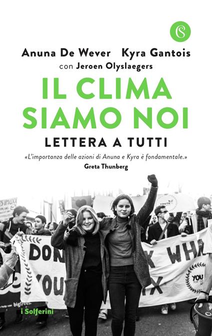 Il clima siamo noi. Lettera a tutti - Anuna De Wever,Kyra Gantois,Jeroen Olyslaegers,Laura Pignatti - ebook