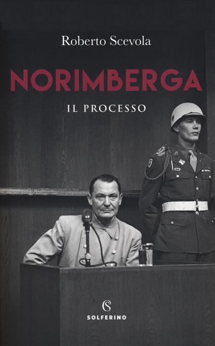 Norimberga. Il processo - Roberto Scevola - copertina