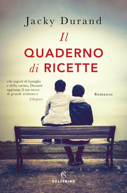 Il quaderno di ricette - Jacky Durand,Giovanni Zucca - ebook