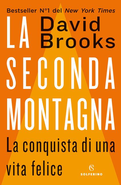 La seconda montagna. La conquista di una vita felice - David Brooks - copertina