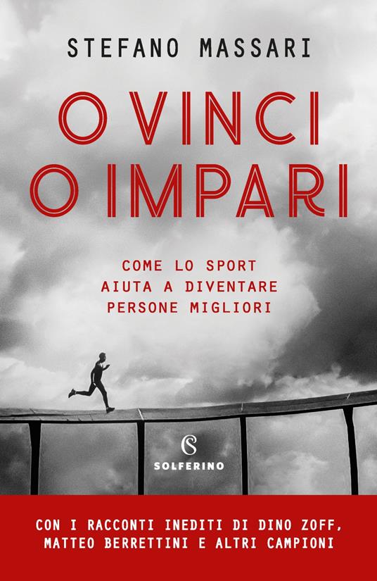 O vinci o impari. Come lo sport aiuta a diventare persone migliori - Stefano Massari - ebook