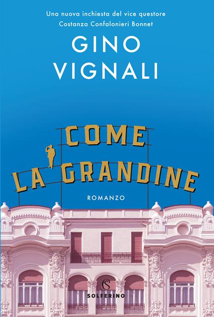 Come la grandine - Gino Vignali - copertina