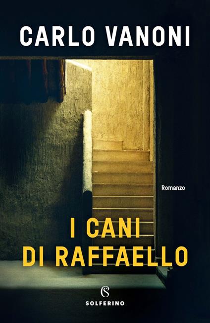 I cani di Raffaello - Carlo Vanoni - ebook