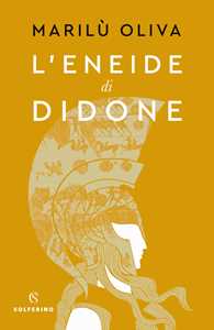 Libro L' Eneide di Didone Marilù Oliva