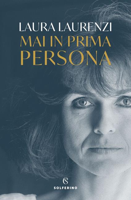 Mai in prima persona - Laura Laurenzi - ebook