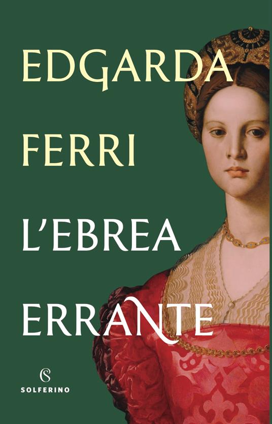 L' ebrea errante - Edgarda Ferri - Libro - Solferino - | IBS