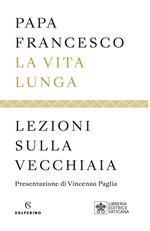 La vita lunga. Lezioni sulla vecchiaia