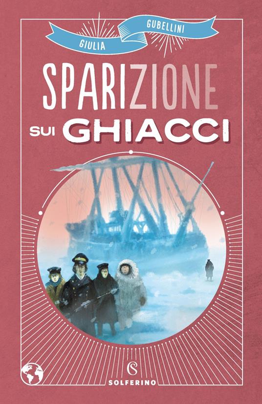 Sparizione sui ghiacci - Giulia Gubellini - ebook