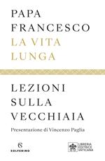 La vita lunga. Lezioni sulla vecchiaia