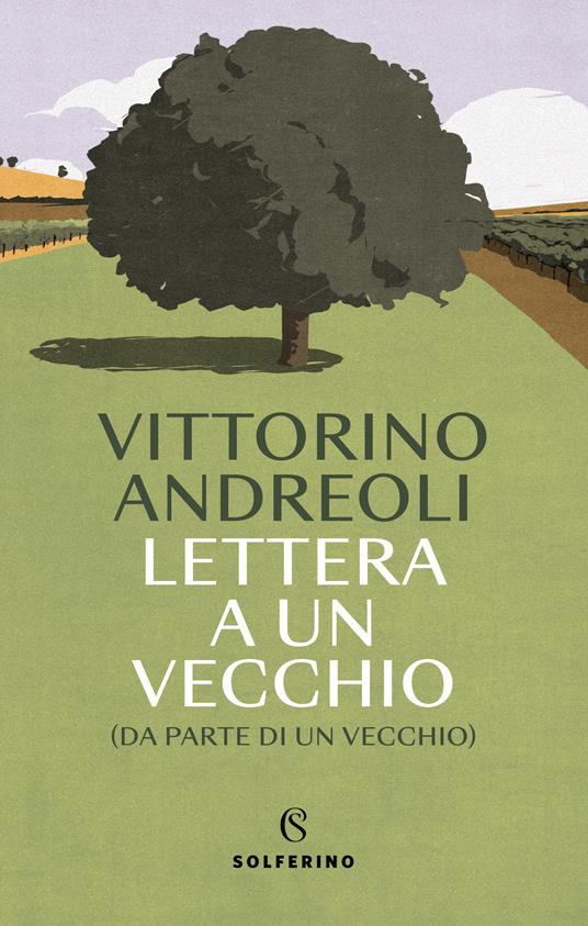 Lettera a un vecchio (da parte di un vecchio) - Vittorino Andreoli - copertina