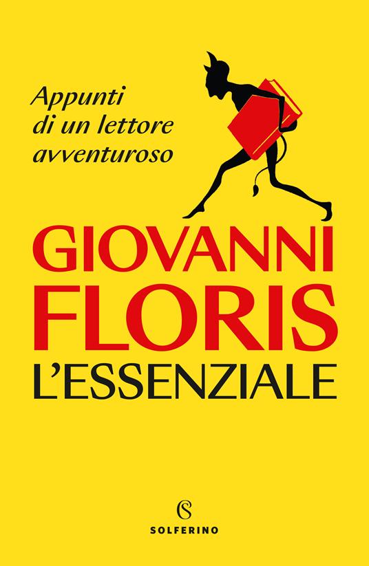 L'essenziale. Appunti di un lettore avventuroso - Giovanni Floris - copertina