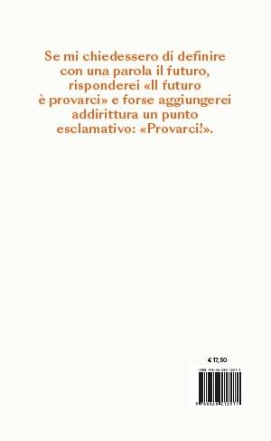 10 mosse per affrontare il futuro. Una vita nuova attraverso il piacere e  la bellezza - Oscar Farinetti - Libro - Solferino 