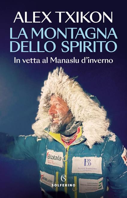 La montagna dello spirito. In vetta al Manaslu d'inverno - Alex Txikon - ebook