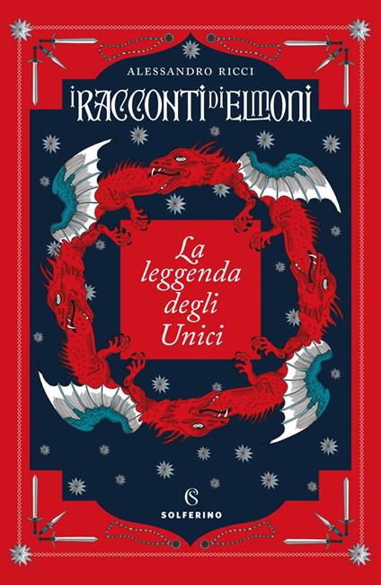 I racconti di Elmoni. La leggenda degli Unici - Alessandro Ricci - ebook