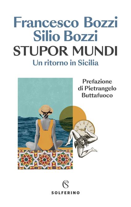 Stupor mundi. Un ritorno in Sicilia - Francesco Bozzi,Silio Bozzi - ebook