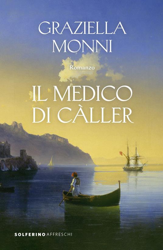 Il medico di Càller - Graziella Monni - ebook