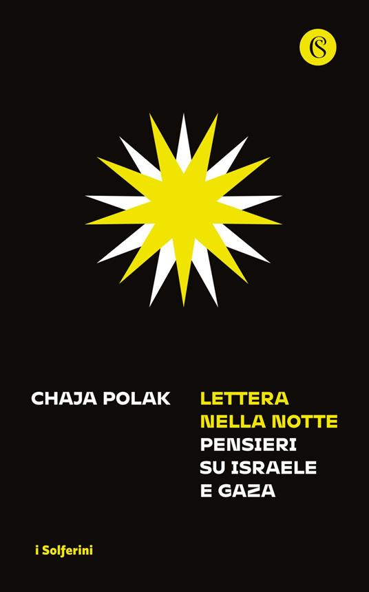 Lettera nella notte. Pensieri su Israele e Gaza - Chaja Polak,Laura Pignatti - ebook