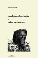 Psicologia del sequestro e codice barbaricino