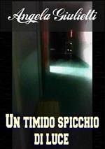 Un timido spicchio di luce