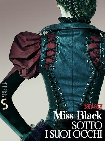 Sotto i suoi occhi - Miss Black - ebook