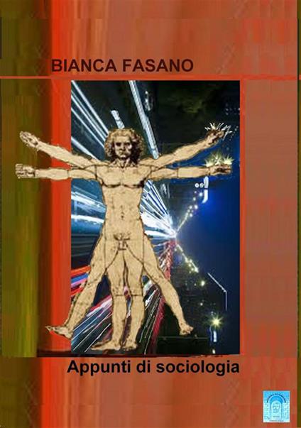 Appunti di sociologia - Bianca Fasano - ebook