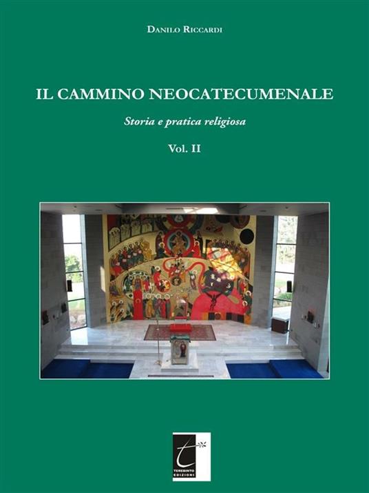 Il cammino neocatecumenale. Storia e pratica religiosa. Vol. 2 - Riccardi,  Danilo - Ebook - EPUB2 con Adobe DRM | IBS