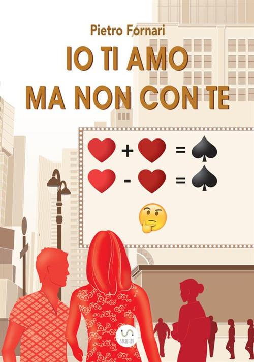 Io ti amo ma non con te - Pietro Fornari - copertina