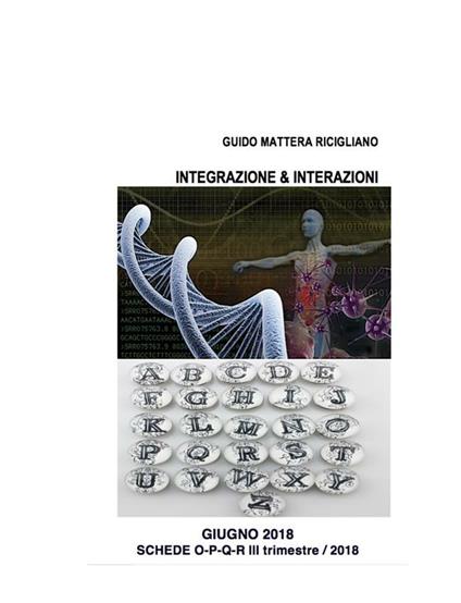 Integrazione & interazioni 2018. 3º trimestre - Guido Antonello Mattera Ricigliano - ebook