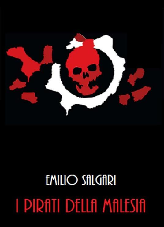 I pirati della Malesia - Emilio Salgari - ebook