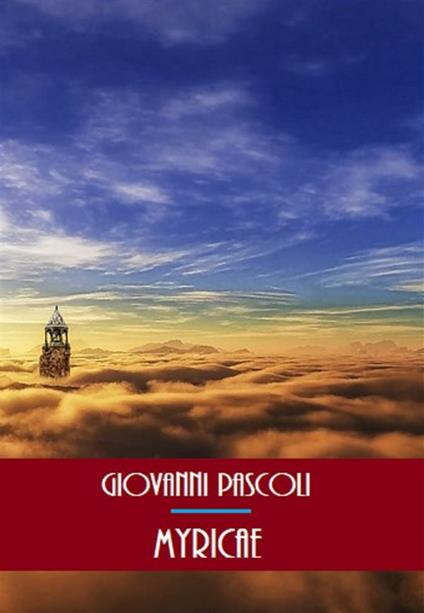 Myricae - Giovanni Pascoli - ebook